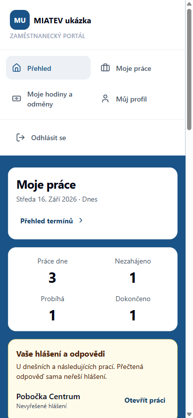 Skutečný zaměstnanecký portál na telefonu: vlastní dnešní práce a hlášení. Pouze fiktivní údaje.